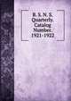 B. S. N. S. Quarterly. Catalog Number. 1921-1922, 