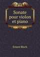 Sonate pour violon et piano, Ernest Bloch 
