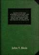 Gazetteer of the state of Michigan, in three parts . with a succinct history of the state, from the earliest period to the present time . with an . tables, and a directory for emigrants, &c, John T. Blois 