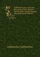 Callimachi quae supersunt. Recensuit et cum notarum delectu editit Carolus Jacobus Blomfield (Latin Edition), Callimachus Callimachus 