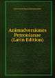 Animadversiones Petronianae (Latin Edition), Eliza Gerrit Barend Blommendaal 