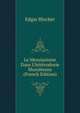 Le Messianisme Dans L'h?t?rodoxie Musulmane (French Edition), Edgar Blochet 