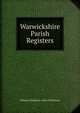 Warwickshire Parish Registers, William Phillimore Watts Phillimore 