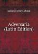 Adversaria (Latin Edition), James Henry Monk 