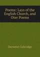Poems: Lays of the English Church, and Oter Poems, Derwent Coleridge 