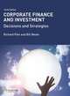 Corporate Finance and Investment: Decisions & Strategies 6 Ed ***, Richard Pike 