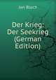 Der Krieg: Der Seekrieg (German Edition), Jan Bloch 