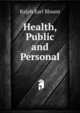 Health, Public and Personal, Ralph Earl Blount 