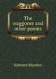 The waggoner and other poems, Edmund Blunden 