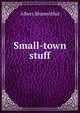 Small-town stuff, Albert Blumenthal 