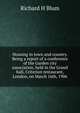 Housing in town and country. Being a report of a conference of the Garden city association, held in the Grand hall, Criterion restaurant, London, on March 16th, 1906, Richard H Blum 