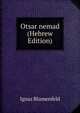 Otsar nemad (Hebrew Edition), Ignaz Blumenfeld 