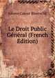 Le Droit Public General (French Edition), Johann Caspar Bluntschli 