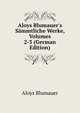 Aloys Blumauer's S?mmtliche Werke, Volumes 2-3 (German Edition), Aloys Blumauer 