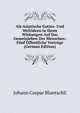 Alt-Asiatische Gottes- Und Weltideen in Ihren Wirkungen Auf Das Gemeinleben Der Menschen: Funf Offentliche Vortrage (German Edition), Johann Caspar Bluntschli 