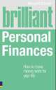 Brilliant Personal Finances : How to Make Money Work for Your Life, O'keeffe, Linda 