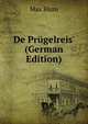 De Pr?gelreis' (German Edition), Max Blum 
