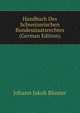 Handbuch Des Schweizerischen Bundesstaatsrechtes (German Edition), Johann Jakob Blumer 
