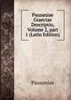 Pausaniae Graeciae Descriptio, Volume 2, part 1 (Latin Edition), Pausanias 