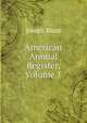 American Annual Register, Volume 1, Joseph Blunt 