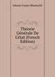 Th?orie G?n?rale De L'?tat (French Edition), Johann Caspar Bluntschli 