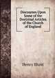Discourses Upon Some of the Doctrinal Articles of the Church of England, Henry Blunt 