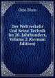 Der Weltverkehr Und Seine Technik Im 20. Jahrhundert, Volume 2 (German Edition), Otto Blum 