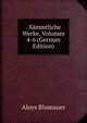 . Sammtliche Werke, Volumes 4-6 (German Edition), Aloys Blumauer 