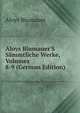 Aloys Blumauer'S S?mmtliche Werke, Volumes 8-9 (German Edition), Aloys Blumauer 