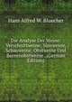 Die Analyse Der Weine: Verschnittweine, Sussweine, Schauweine, Obstweine Und Beerenobstweine . (German Edition), Hans Alfred W. Bluecher 