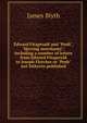 Edward Fitzgerald and "Posh", "Herring merchants": including a number of letters from Edward Fitzgerald to Joseph Fletcher or "Posh" not hitherto published, James Blyth 