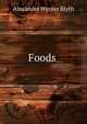 Foods ., Alexander Wynter Blyth 