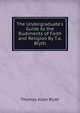 The Undergraduate's Guide to the Rudiments of Faith and Religion By T.a. Blyth., Thomas Allen Blyth 