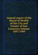 Annual report of the Board of Health of the City and County of San Francisco Volume 1897/1989, 