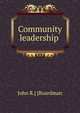 Community leadership ., John R.] [Boardman 