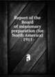 Report of the Board of missionary preparation (for North America) . 1911-, 