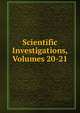 Scientific Investigations, Volumes 20-21, 