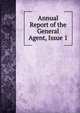 Annual Report of the General Agent, Issue 1, 