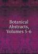 Botanical Abstracts, Volumes 5-6, 