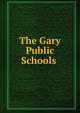 The Gary Public Schools ., 