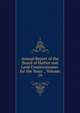 Annual Report of the Board of Harbor and Land Commissioners. for the Years ., Volume 19, 