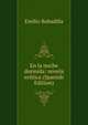 En la noche dormida: novela erotica (Spanish Edition), Emilio Bobadilla 