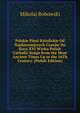 Polskie Pieni Katolickie Od Najdawniejszych Czasow Do Koca XVI Wieku Polish Catholic Songs from the Most Ancient Times Up to the 16Th Century. (Polish Edition), Mikolaj Bobowski 