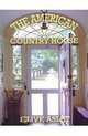 The American Country House, Aslet Clive 
