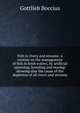 Fish in rivers and streams; a treatise on the management of fish in fresh waters, by artificial spawning, breeding and rearing: showing also the cause of the depletion of all rivers and streams, Gottlieb Boccius 