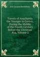 Travels of Anacharsis the Younger in Greece, During the Middle of the Fourth Century Before the Christian ?ra, Volume 2, Jean-Jacques Barthelemy 
