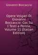 Opere Volgari Di Giovanni Boccaccio: Cor, Su I Testi a Penna, Volume 11 (Italian Edition), Boccaccio Giovanni 