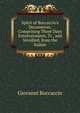 Spirit of Boccaccio's Decameron; Comprising Three Days Entertainment, Tr., and Versified, from the Italian, Boccaccio Giovanni 