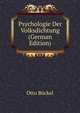 Psychologie Der Volksdichtung (German Edition), Otto Bockel 