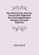 Die Reform Der Erfurter Universitat Wahrend Des Dreissighahrigen Krieges (German Edition), Otto Bock 
